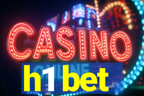 h1 bet